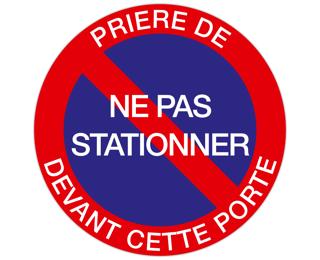 Panneau polypropylène non adhésif Prière de ne pas stationner devant cette porte 30 cm - Rouge